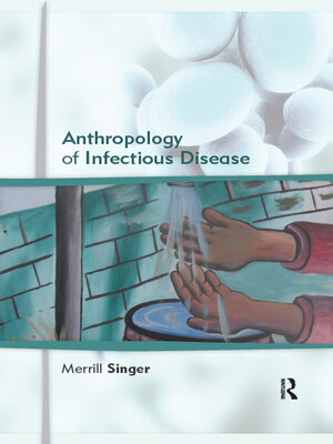 cover image of Anthropology of Infectious Disease